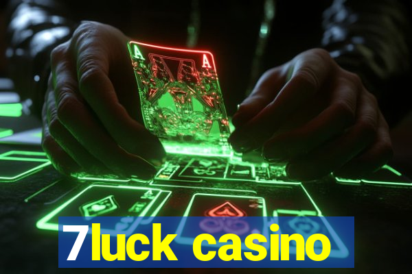 7luck casino